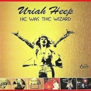 URIAH HEEP - HE WAS THE WIZARD