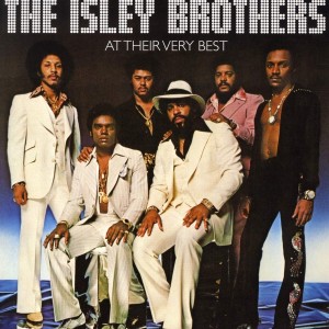 THE ISLEY BROTHERS - AT THEIR VERY BEST