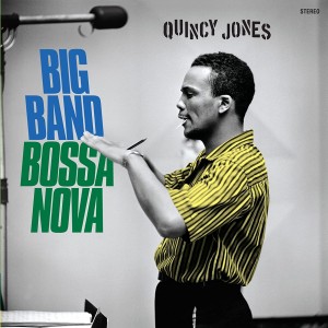 QUINCY JONES - BIG BAND BOSSA NOVA