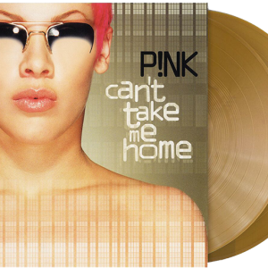 PINK - CANT TAKE ME HOME