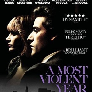 A MOST VIOLENT YEAR