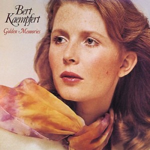 BERT KAEMPFERT - GOLDEN MEMORIES