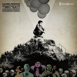 ADAN & ALEJANDRO JODOROWSKY - DANCE OF REALITY - SOUNDTRACK