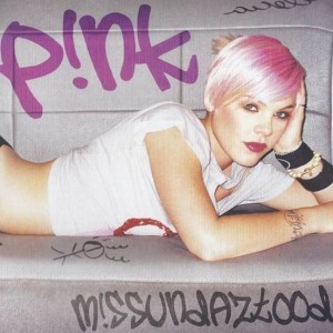 PINK - MISSUNDAZTOOD