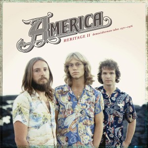 AMERICA - HERITAGE II  DEMOS / ALTERNATE TAKES 1971-1976