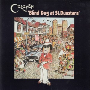 CARAVAN - BLIND DOG AT ST DUNSTANS