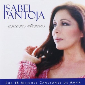 ISABEL PANTOJA - AMORES ETERNOS