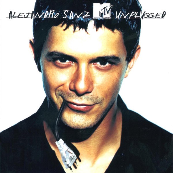 ALEJANDRO SANZ - MTV UMPLUGGED