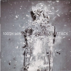 MASSIVE ATTACK - 100th WINDOW