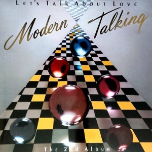 MODERN TALKING - LETS TALK ABOUT LOVE