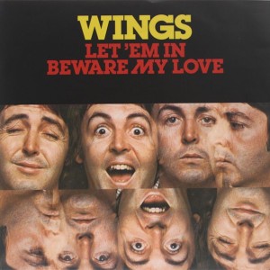 WINGS - LET EM IN / BEWARE MY LOVE