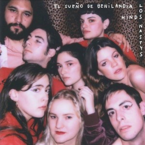 HINDS / LOS NASTYS - EL SUEÑO DE BENILANDIA