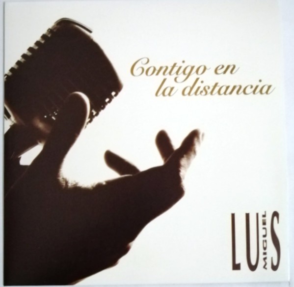 LUIS MIGUEL - CONTIGO EN LA DISTANCIA