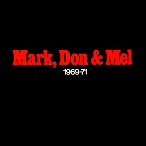 GRAND FUNK RAILROAD - MARK DON & MEL 1969 / 71