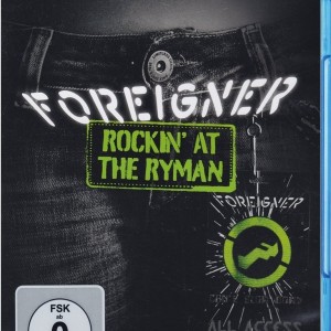 FOREIGNER - ROCKIN AT THE RYMAN