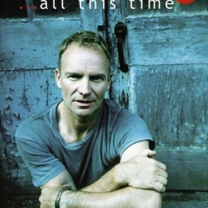 STING - ALL THIS TIME