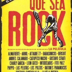 QUE SEA ROCK - LA PELICULA