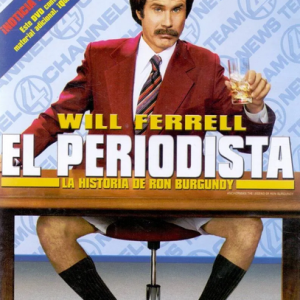 EL PERIODISTA - LA HISTORIA DE RON BURGUNDY