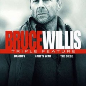 BRUCE WILLIS TRIPLE FEATURE - BANDITS / HARTS WAR / THE SIEGE