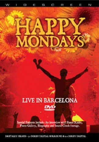 HAPPY MONDAYS - LIVE IN BARCELONA