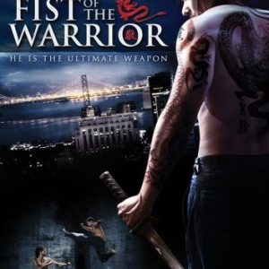 FIST OF THE WARRIOR