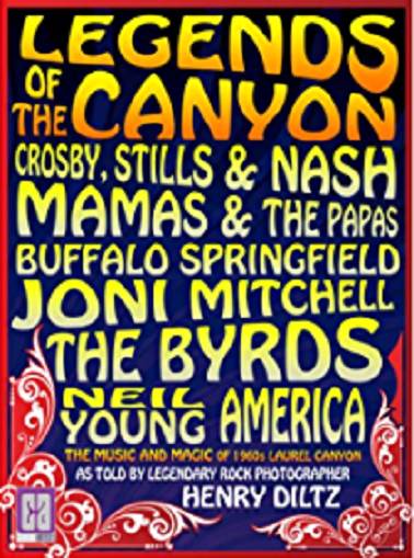 LEGENDS OF THE CANYON - THE MUSIC & MAGIC OF 1960 LAUREL CANYON