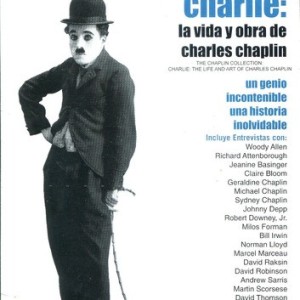 CHARLIE - VIDA Y ARTE DE CHARLES CHAPLIN