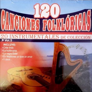 120 CANCIONES FOLKLORICAS - 20 INSTRUMENTALES DE COLECCION - VOL 5