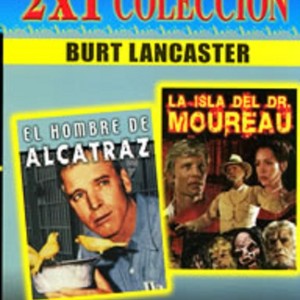 EL HOMBRE DE ALCATRAZ / LA ISLA DEL DR MOUREAU