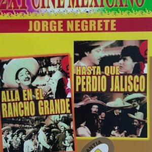 ALLA EN EL RANCHO GRANDE - HASTA QUE PERDIO JALISCO