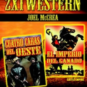 CUATRO CARAS DEL OESTE / EL IMPERIO DEL GANADO