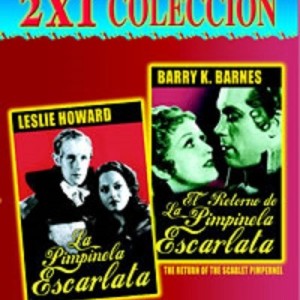 LA PIMPINELA ESCARLATA / EL RETORNO DE LA PIMPINELA ESCARLATA