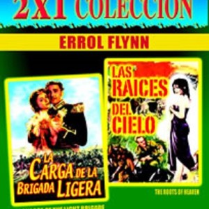 LA CARGA DE LA BRIGADA LIGERA / LAS RAICES CIELO