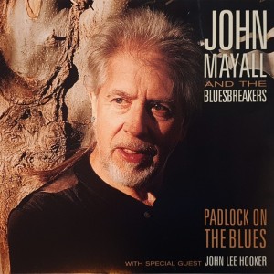 JOHN MAYALL AND THE BLUESBREAKERS - PADLOCK ON THE BLUES