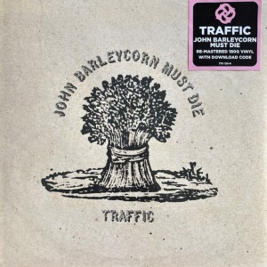 TRAFFIC - JOHN BARLEYCORN MUST DIE