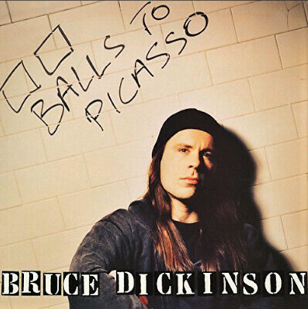 BRUCE DICKINSON - BALLS TO PICASSO