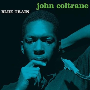 JOHN COLTRANE - BLUE TRAIN