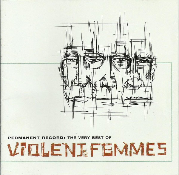 VIOLENT FEMMES - PERMANENT RECORD - THE VERY BEST OF VIOLENT FEMMES
