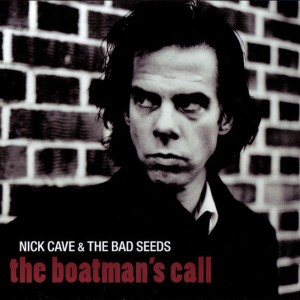 NICK CAVE & THE BAD SEEDS - THE BOATMANS CALL