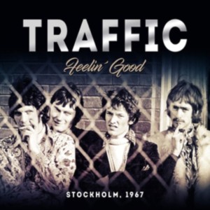 TRAFFIC - FEELIN GOOD - STOCKHOLM 1967