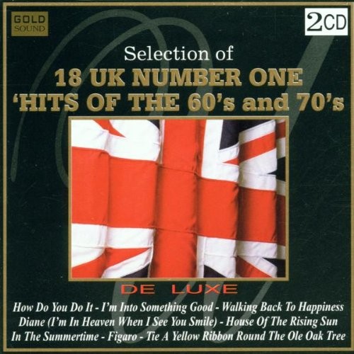 SELECTION OF 18 UK NUMBER ONE - HITS OF THE 60s AND 70s - DE LUXE