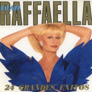 RAFFAELLA CARRA - CIAO RAFFAELLA