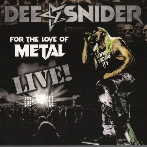 DEE SNIDER - FOR THE LOVE OF METAL LIVE