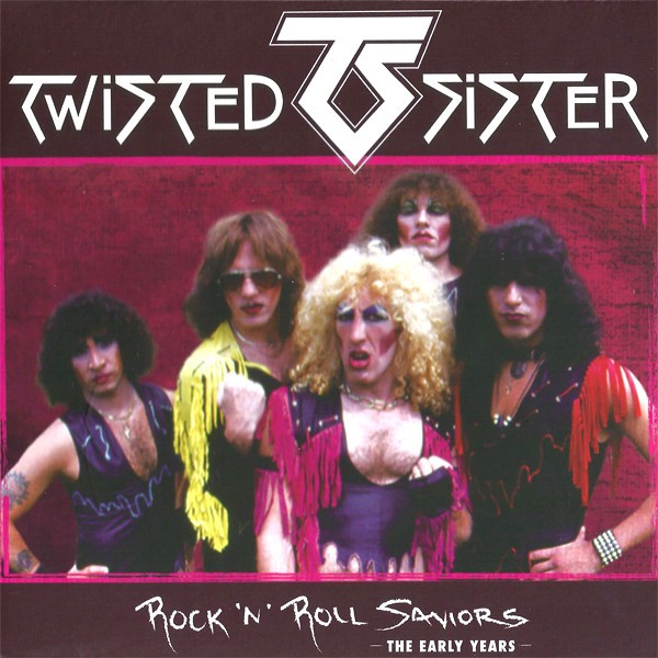 TWISTED SISTER - ROCK N ROLL SAVIORS