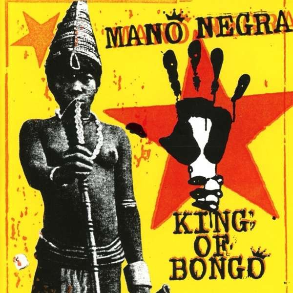 MANO NEGRA - KING OF BONGO