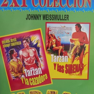 TARZAN Y LA CAZADORA / TARZAN Y LAS SIRENAS