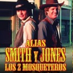 ALIAS SMITH Y JONES - LOS 2 MOSQUETEROS - 1 TEMPORADA