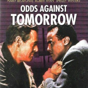 ODDS AGAINST TOMORROW