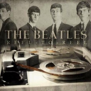 THE BEATLES -  RELL TO REEL
