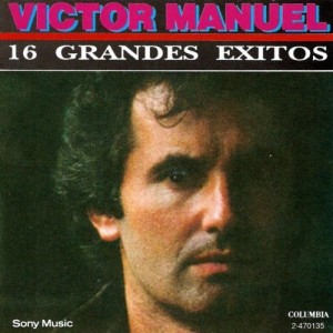 VICTOR MANUEL - 16 GRANDES EXITOS